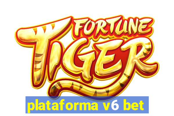 plataforma v6 bet